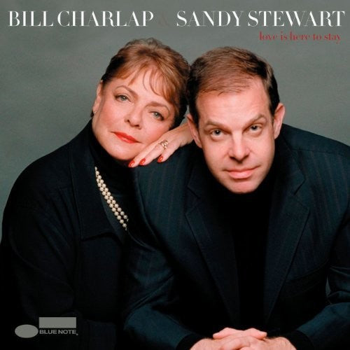 Charlap, Bill / Stewart, Sandy: Love Is Here To Stay