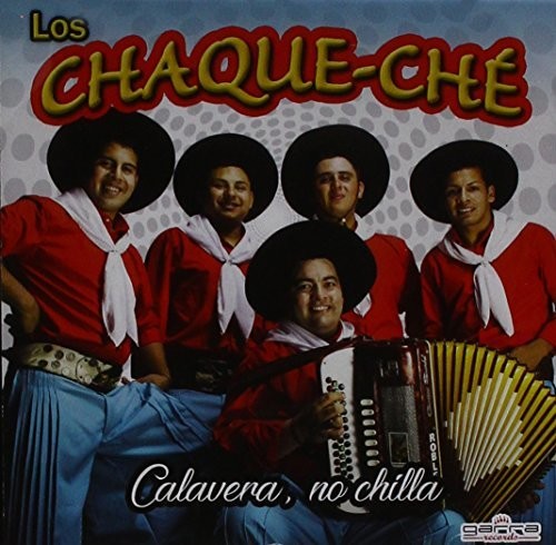 Los Chaque-Che: Calavera No Chilla