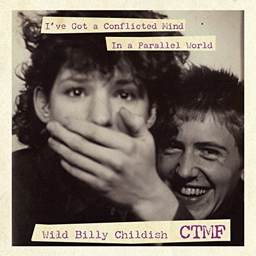 Childish, Billy & Ctmf: I've Got A Conflicted Mind In A Parallel World