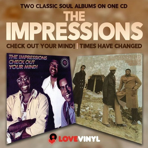 Impressions: Check Out Your Mind / Times Have Changed