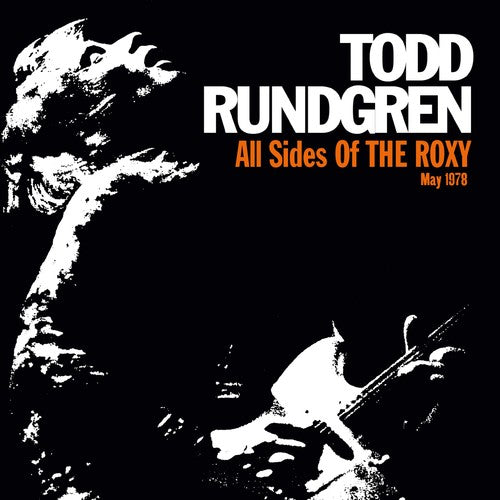 Rundgren, Todd: All Sides Of The Roxy: May 1978