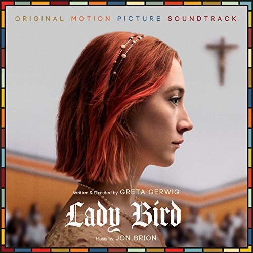 Brion, Jon: Lady Bird (Original Motion Picture Soundtrack)