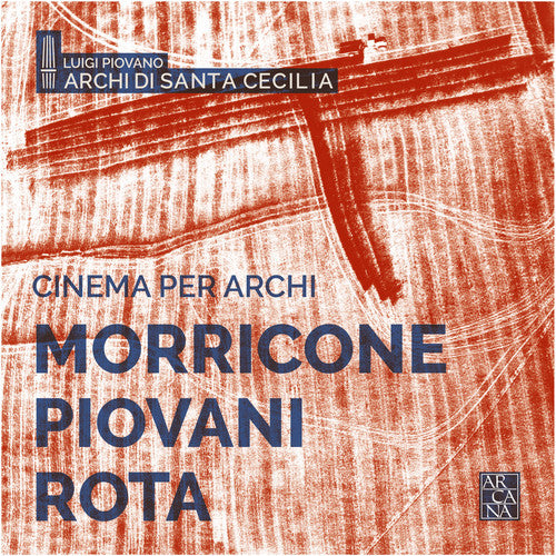 Moricone / Cecilia / Rollastri: Cinema Per Archi