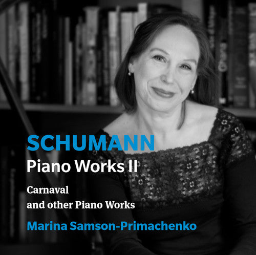 Schumann / Primachenko: Piano Works 2