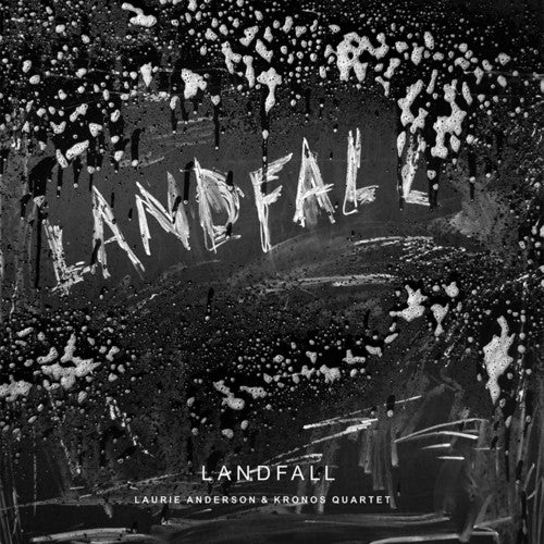 Anderson, Laurie / Kronos Quartet: Landfall