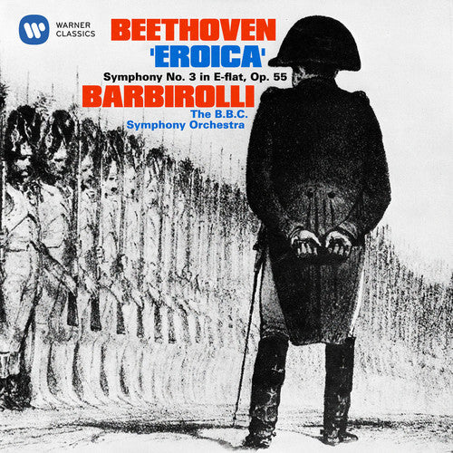 Barbirolli, John / BBC Symphony Orchestra: Beethoven: Symphony No. 3 Eroica