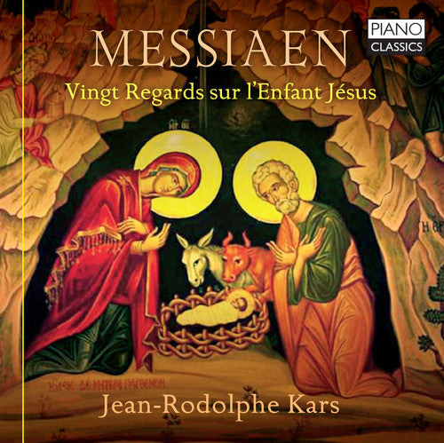 Messiaen / Kars: Vingt Regards Sur I'enfant Jesus