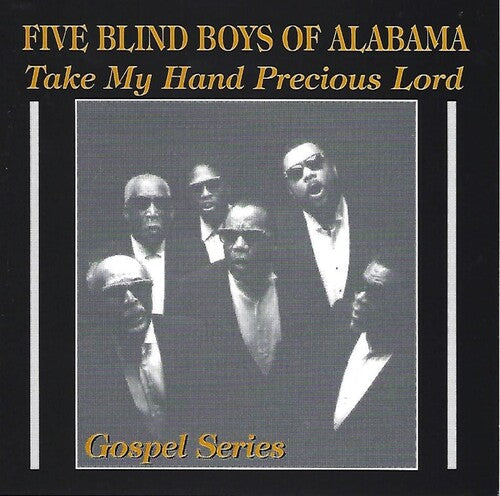 Five Blind Boys of Alabama: Take My Hand Precious Lord