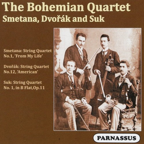 Bohemian String Quartet: The Bohemian String Quartet Plays Smetana Dvorak and Suk