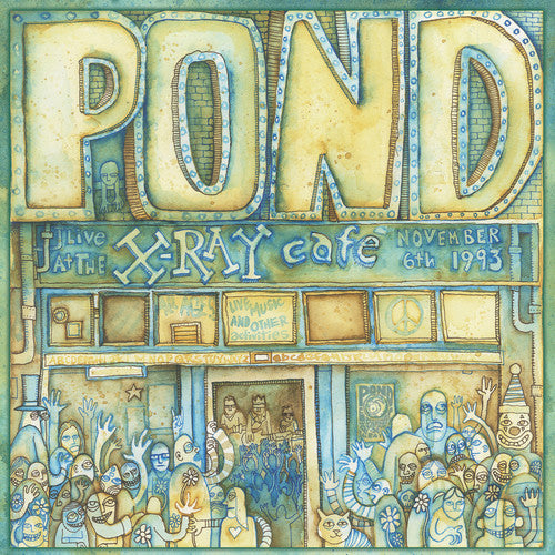 Pond: Live At The X-ray Cafe