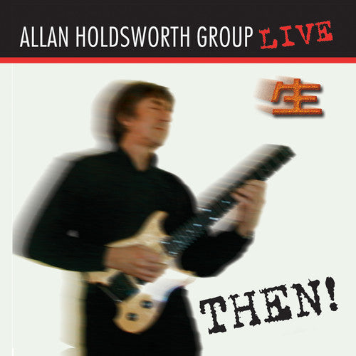 Holdsworth, Allan: Then!