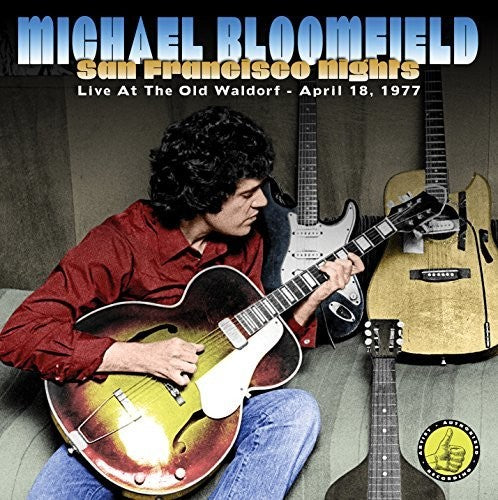 Bloomfield, Mike: San Francisco Nights