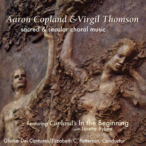 Gloriae Dei Cantores / Copland / Thomson / Pattern: In the Beginning - Copland & Thomson: Sacred & Secular Choral Music