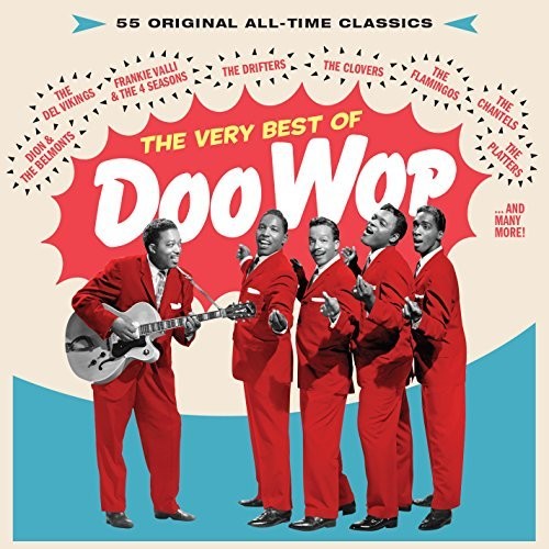 Very Best of Doo Wop: 55 All-Time Classics / Var: Very Best Of Doo Wop: 55 All-Time Classics / Various