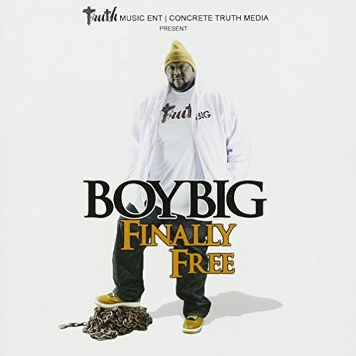 Boy Big: Finally Free
