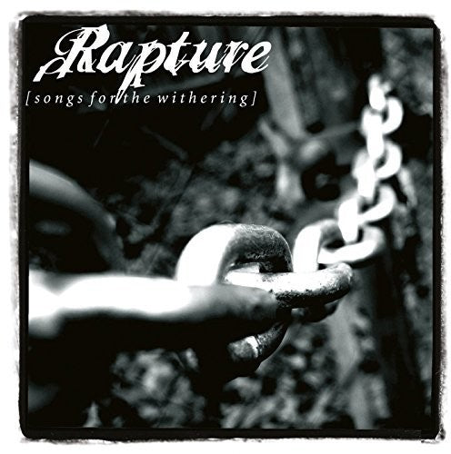 Rapture: Songs For The Withering