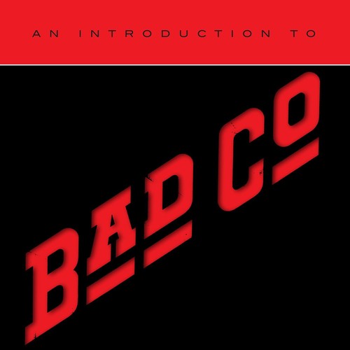 Bad Company: An Introduction To Bad Company