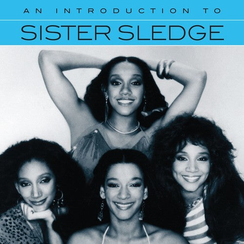 Sister Sledge: An Introduction To Sister Sledge
