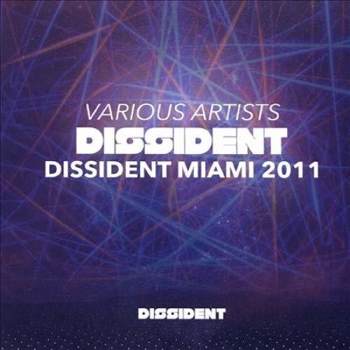 Dissident Miami 2011 / Various: Dissident Miami 2011