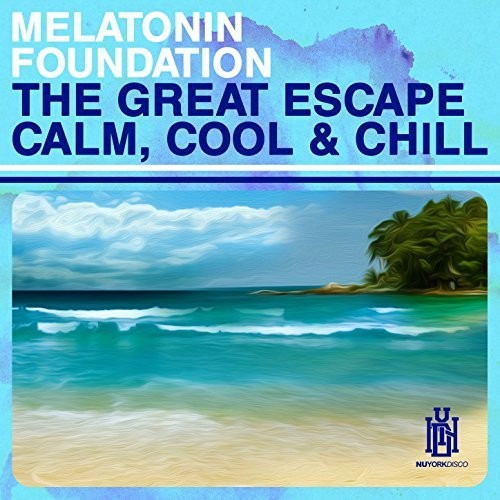 Melatonin Foundation: The Great Escape - Calm, Cool & Chill