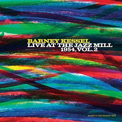 Kessel, Barney: Live At The Jazz Mill 1954 - Vol 2
