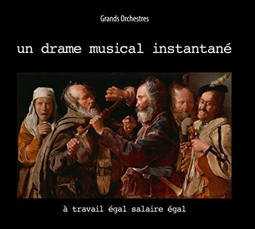 Un Drame Musical Instantane: Travail Egal Salaire Egal