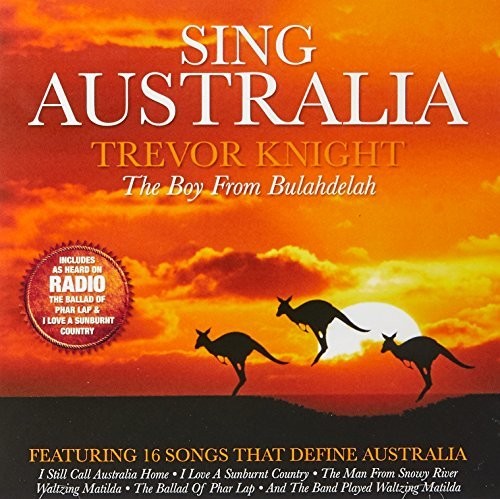 Knight, Trevor: Sing Australia