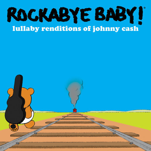 Rockabye Baby!: Lullaby Renditions of Johnny Cash