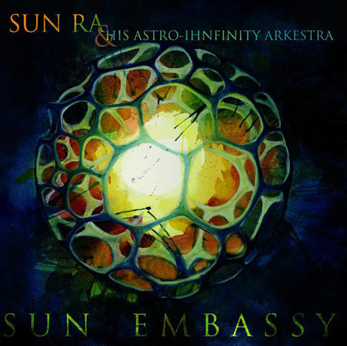 Sun Ra & His Astro Ihnfinity Arkestra: Sun Embassy