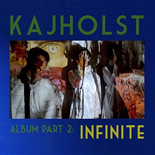 Kajholst: Album Part 2: Infinite