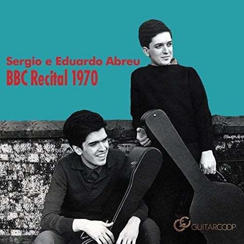 Abreu, Sergio & Eduardo: BBC Recital 1970