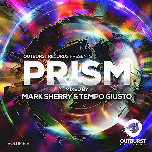 Sherry, Mark / Giusto, Tempo: Outburst Records Presents Prism Volume 2