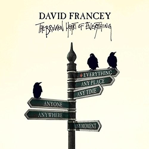 Francey, David: The Broken Heart Of Everything