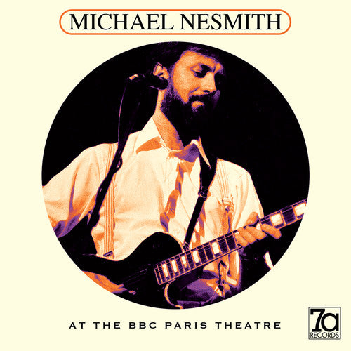 Nesmith, Michael: At The BBC Paris Theatre