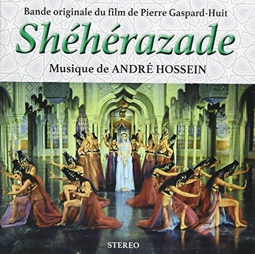 Hossein, Andre: Shéhérazade (Original Motion Picture Soundtrack)