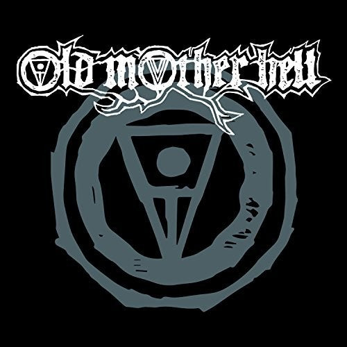 Old Mother Hell: Old Mother Hell
