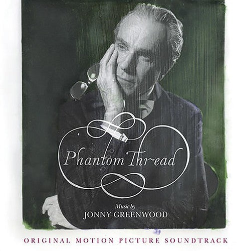 Greenwood, Jonny: Phantom Thread (Original Motion Picture Soundtrack)
