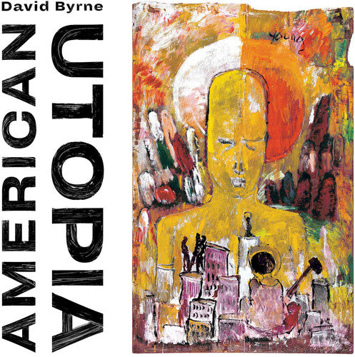 Byrne, David: American Utopia