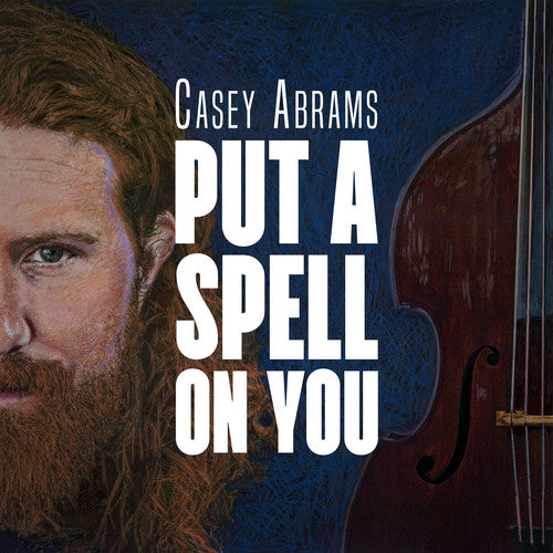 Abrams, Casey: Put A Spell On You