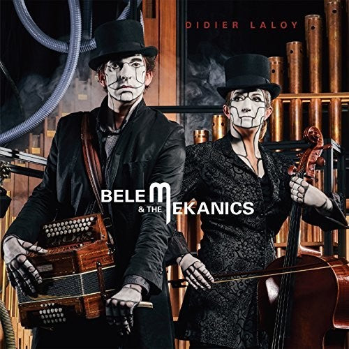 Laloy, Didier: Belem & The Mekanics