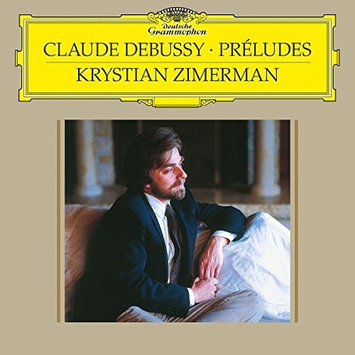 Debussy / Zimerman, Krystian: Prelude - Book 1 L 117 / Prelude - Book 2 L 123