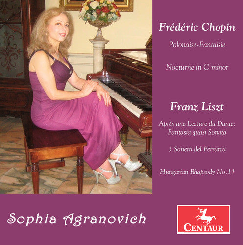 Chopin / Agranovich: Sophia Agranovich Plays Chopin & Liszt