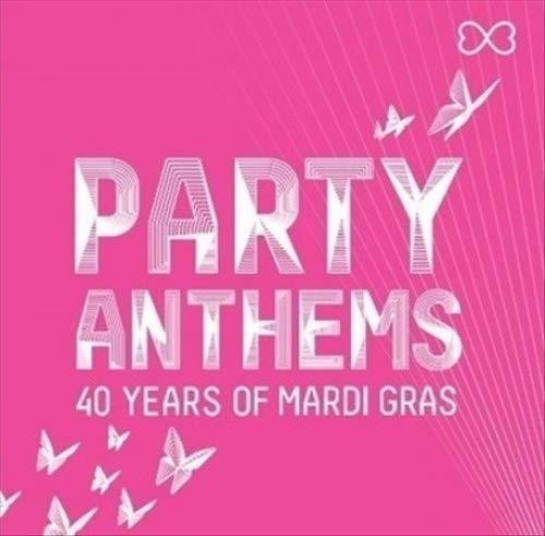 Party Anthems: 40 Years of Mardi Gras / Various: Party Anthems: 40 Years Of Mardi Gras / Various