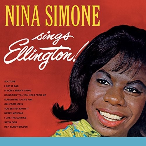 Simone, Nina: Nina Simone Sings Ellington / Nina Simone At Newport