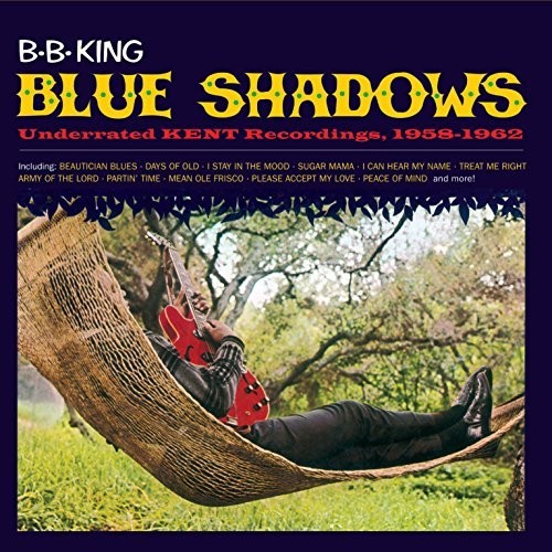 King, B.B.: Blue Shadows: Underrated Kend Recordings 1958-1962