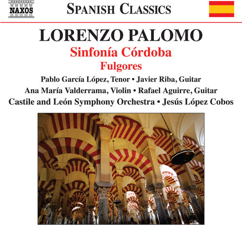 Palomo / Lopez / Cobos: Sinfonia Cordoba / Fulgores