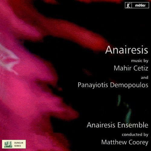 Cetiz / Anairesis Ensemble / Babington: Anairesis