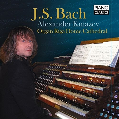 Bach, J.S. / Kniazev: Organ Works