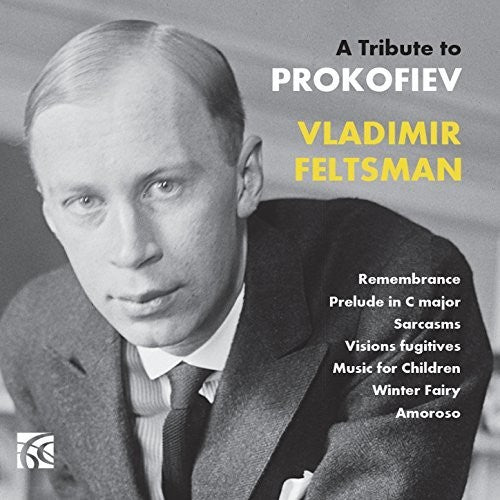 Prokofiev / Feltsman: Tribute to Prokofiev