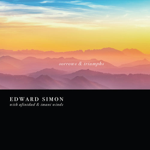 Simon, Edward: Sorrows And Triumphs